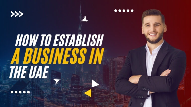 How to Establish a Business in the UAE