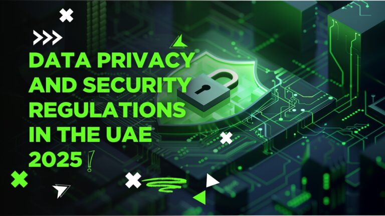 Data Privacy and Security Regulations in the UAE 2025