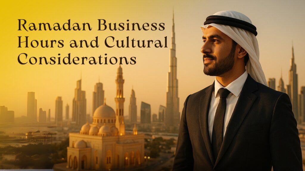 Ramadan Business Hours and Cultural Considerations