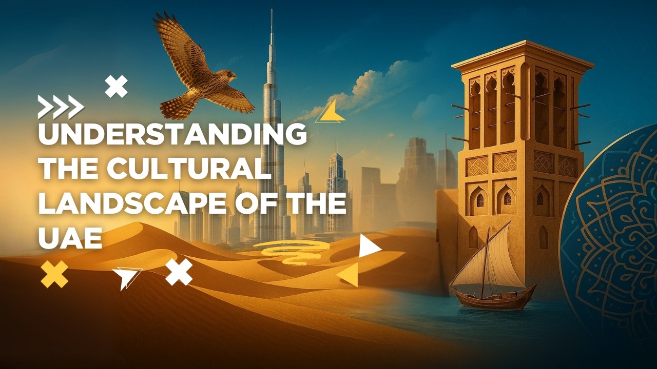 Understanding the Cultural Landscape of the UAE